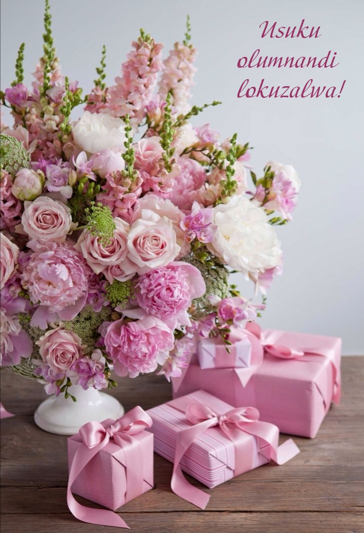 Usuku olumnandi lokuzalwa!