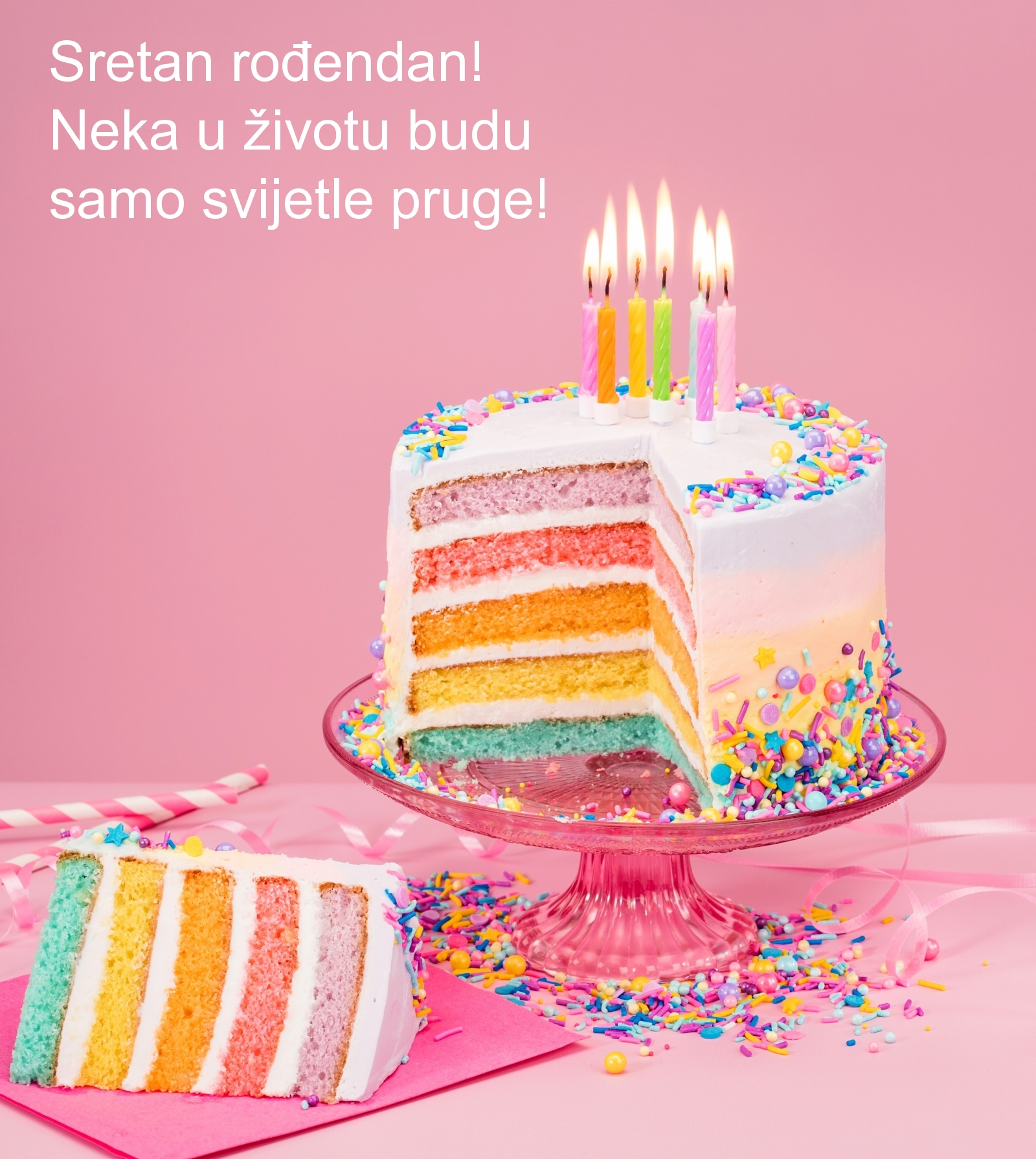 Sretan rođendan! Neka u životu budu samo svijetle pruge!