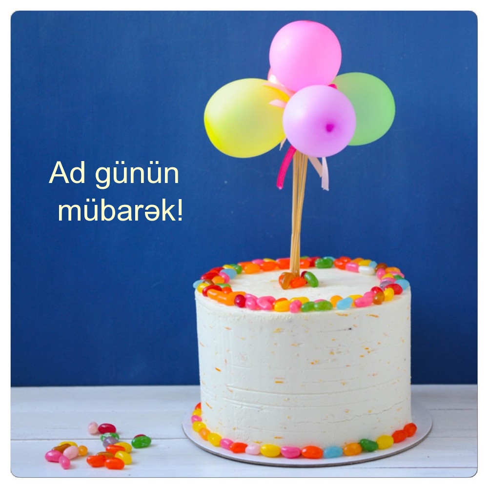Ad günün mübarək!