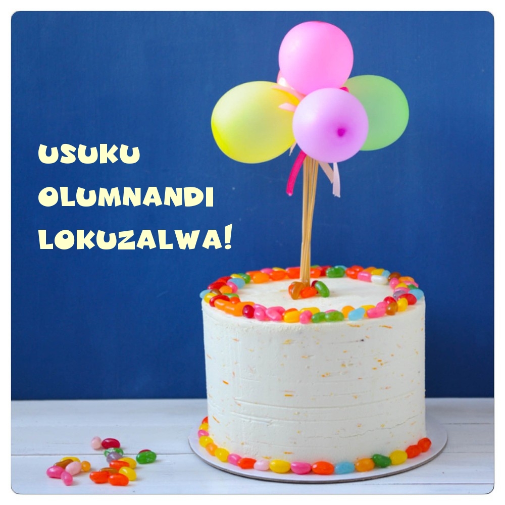 Usuku olumnandi lokuzalwa!