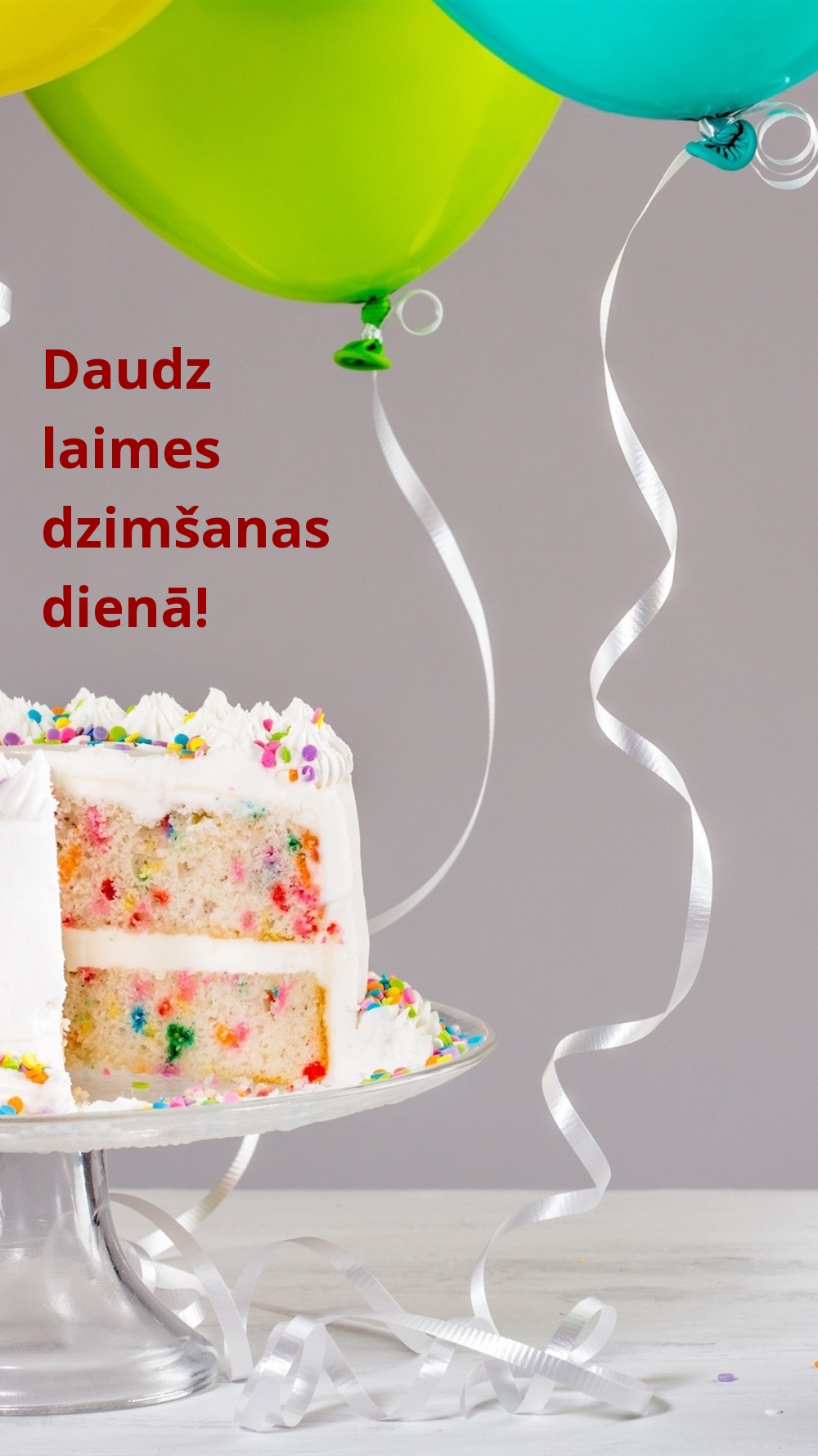 Daudz laimes dzimšanas dienā!