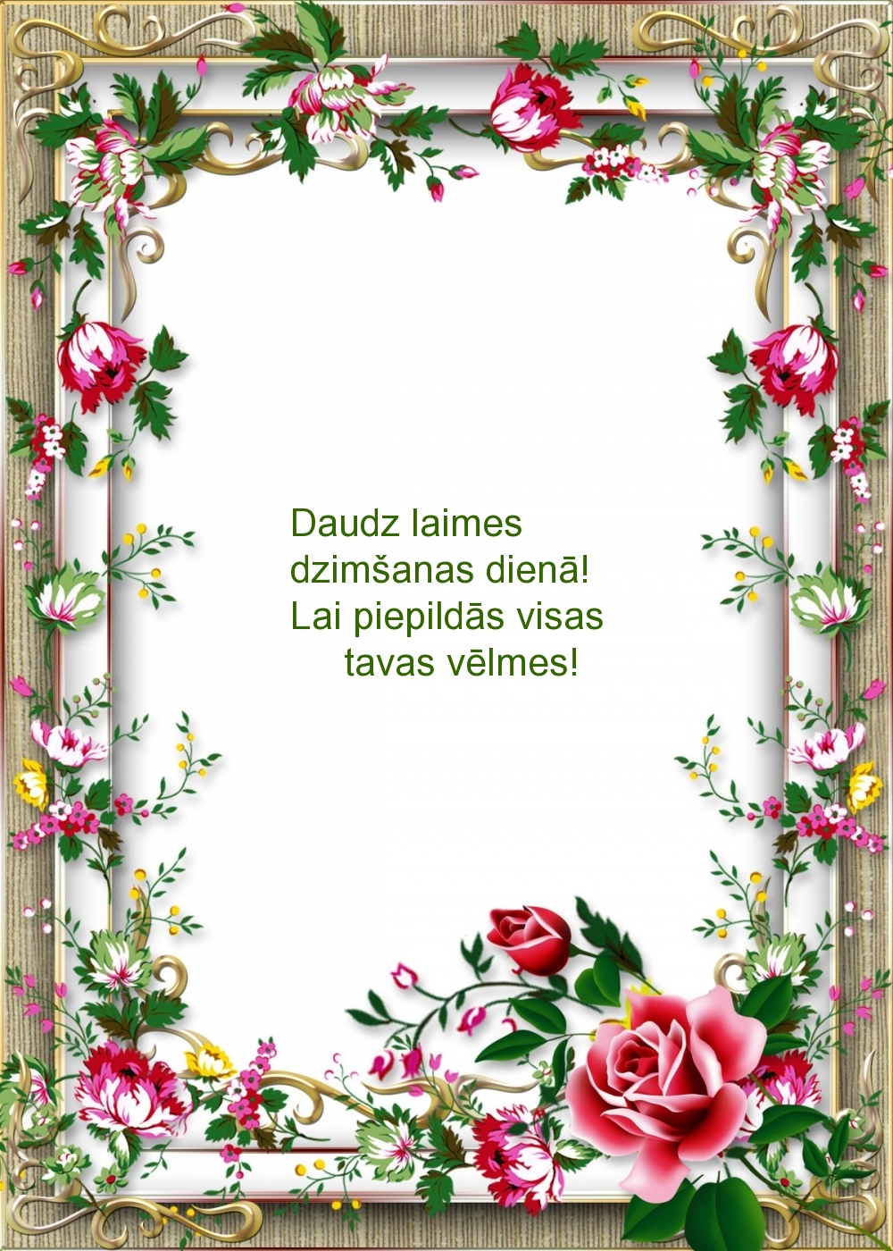 Daudz laimes dzimšanas dienā!