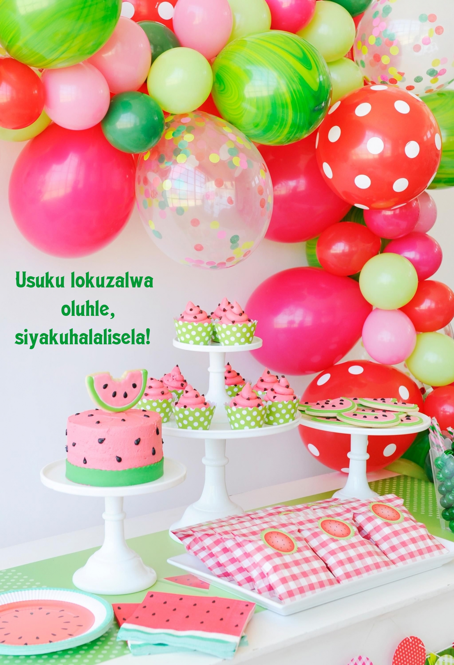 Usuku lokuzalwa oluhle, siyakuhalalisela!