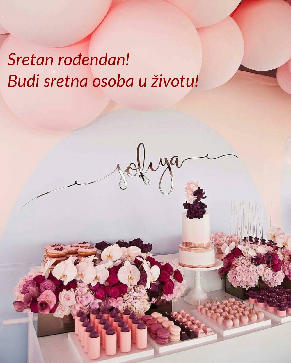 Sretan rođendan! Budi sretna osoba u životu!