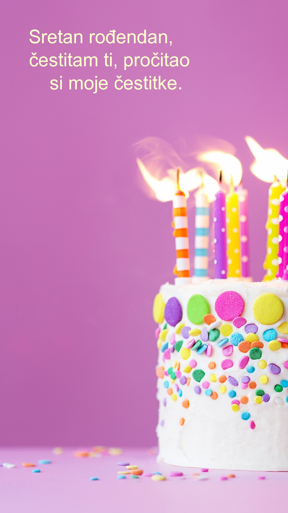 Sretan rođendan, čestitam ti, pročitao si moje čestitke.