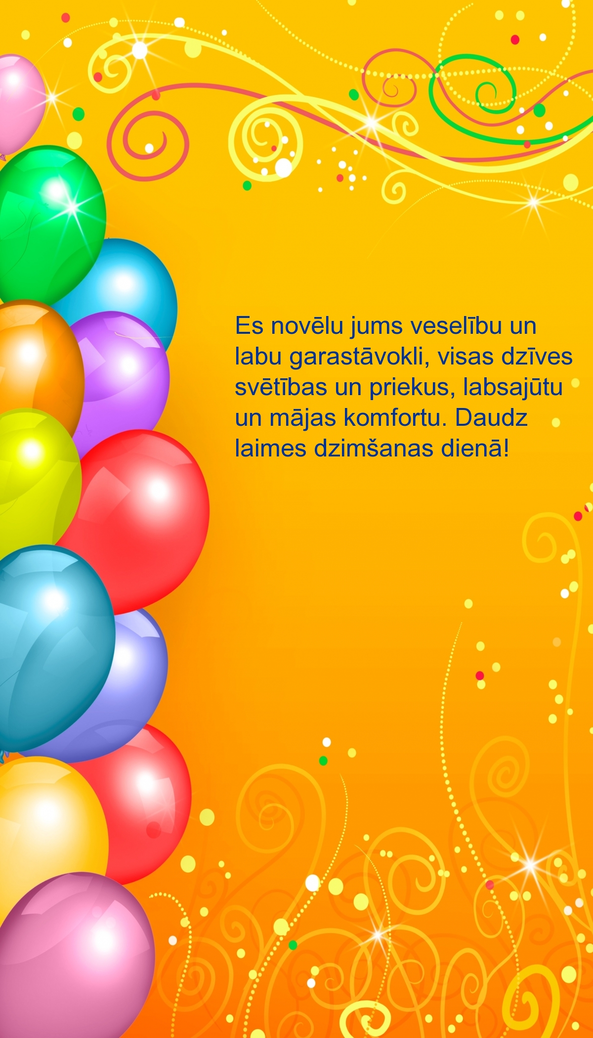 Daudz laimes dzimšanas dienā!