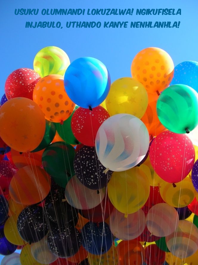 Usuku olumnandi lokuzalwa!