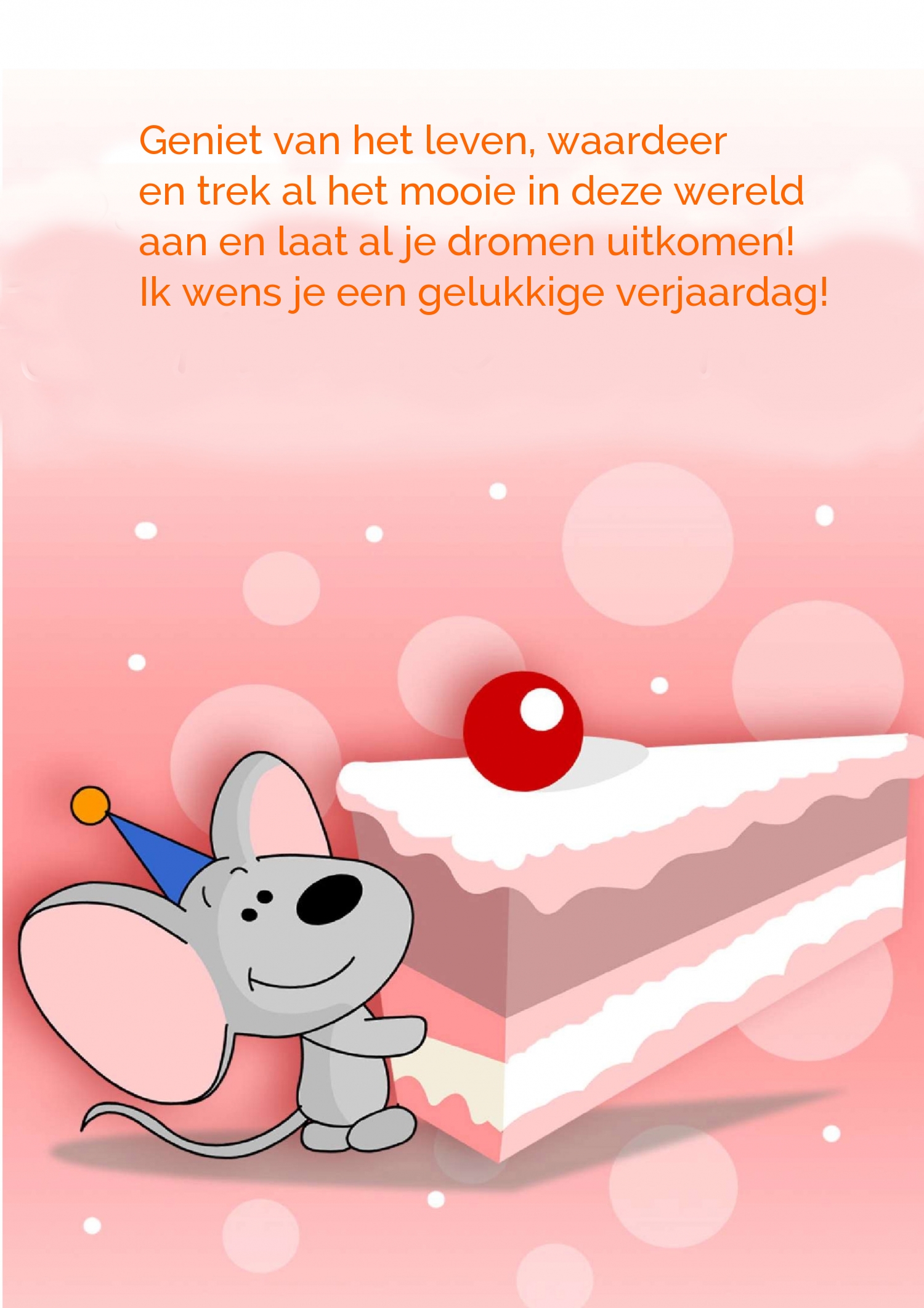 Ik wens je een gelukkige verjaardag!