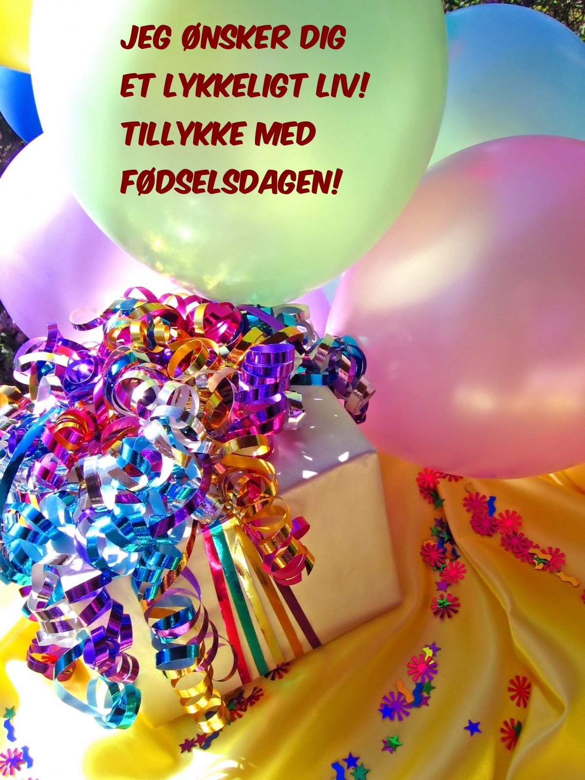 Jeg ønsker dig et lykkeligt liv! 