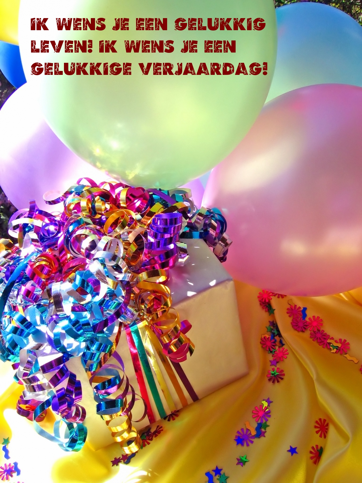 Ik wens je een gelukkige verjaardag!