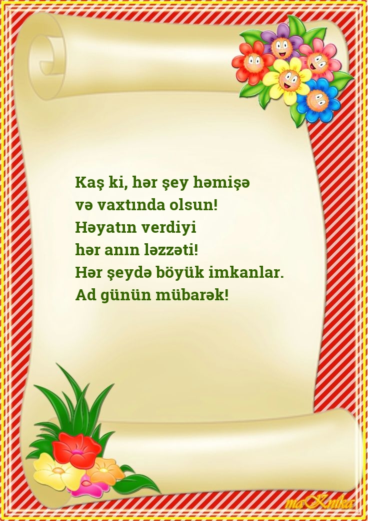 Kaş ki, hər şey həmişə və vaxtında olsun!