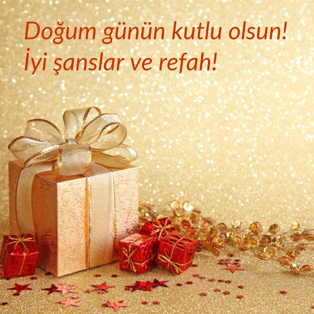 Doğum günün kutlu olsun! İyi şanslar ve refah!