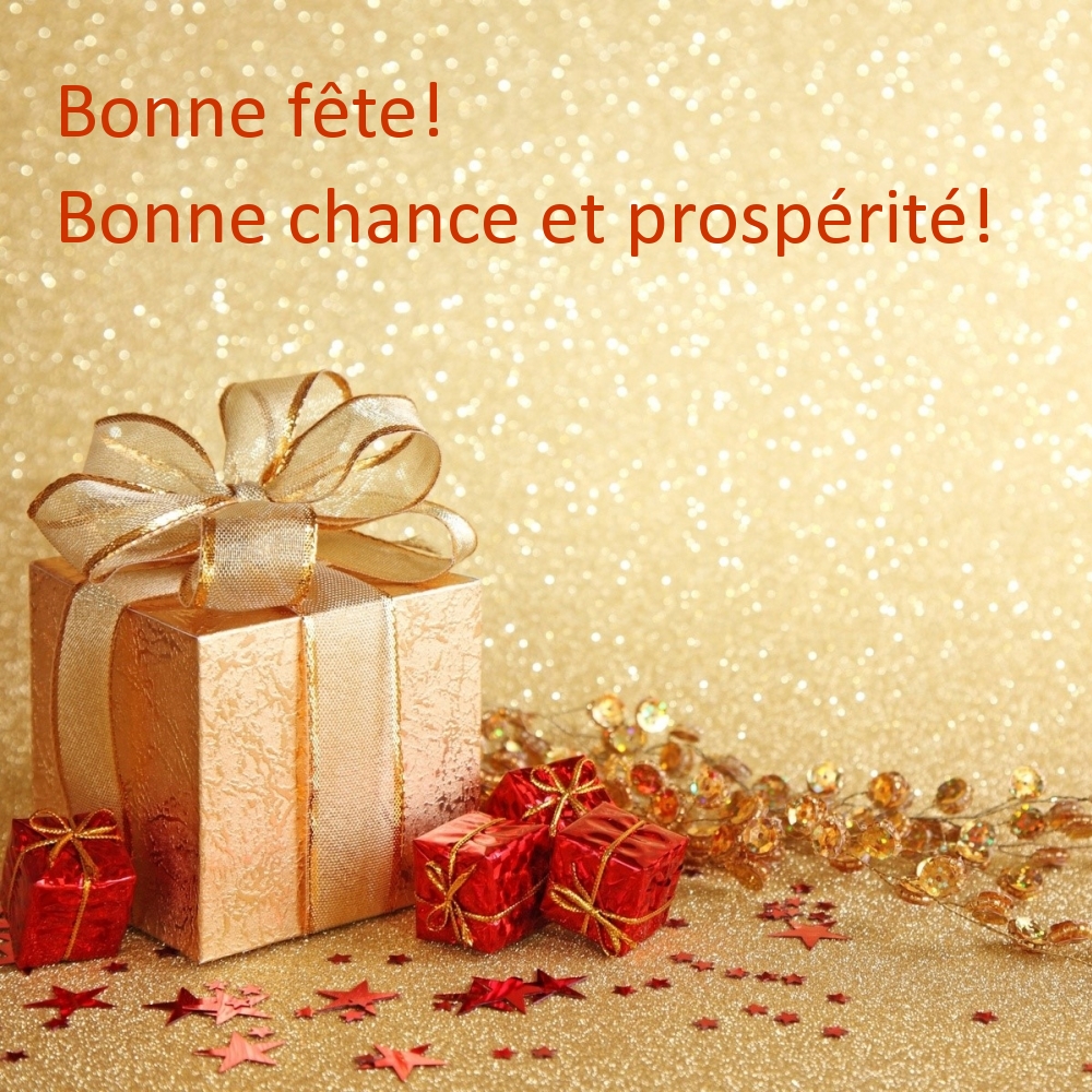 Bonne fête! Bonne chance et prospérité!