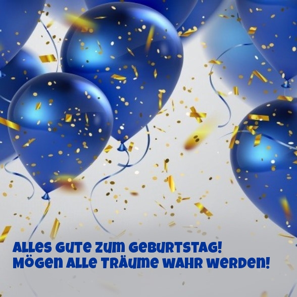 Alles Gute zum Geburtstag! Mögen alle Träume wahr werden!