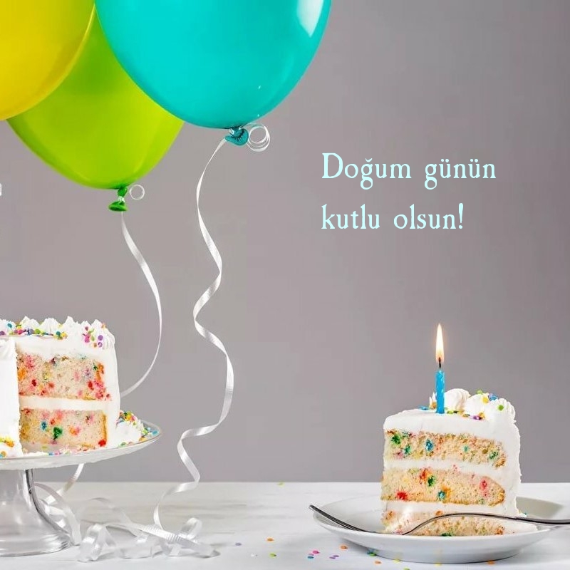 Doğum günün kutlu olsun!
