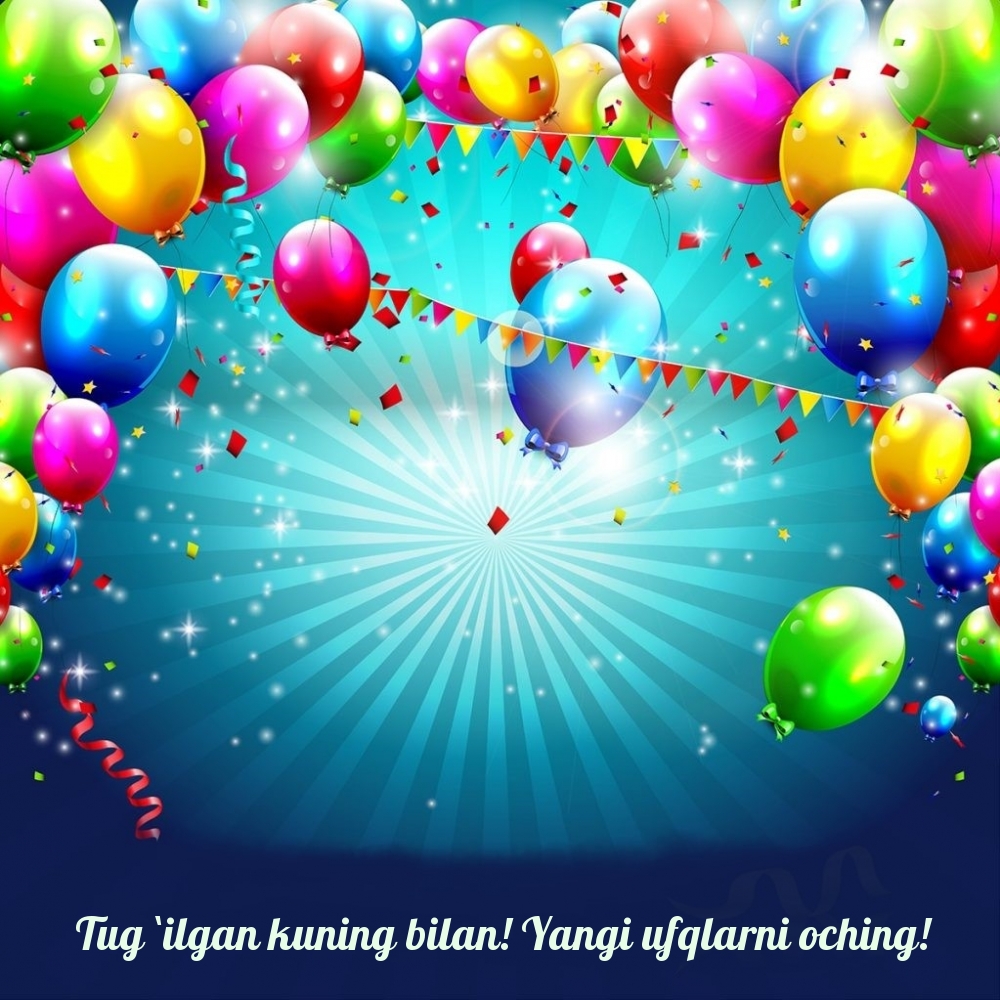 Tug `ilgan kuning bilan! Yangi ufqlarni oching!