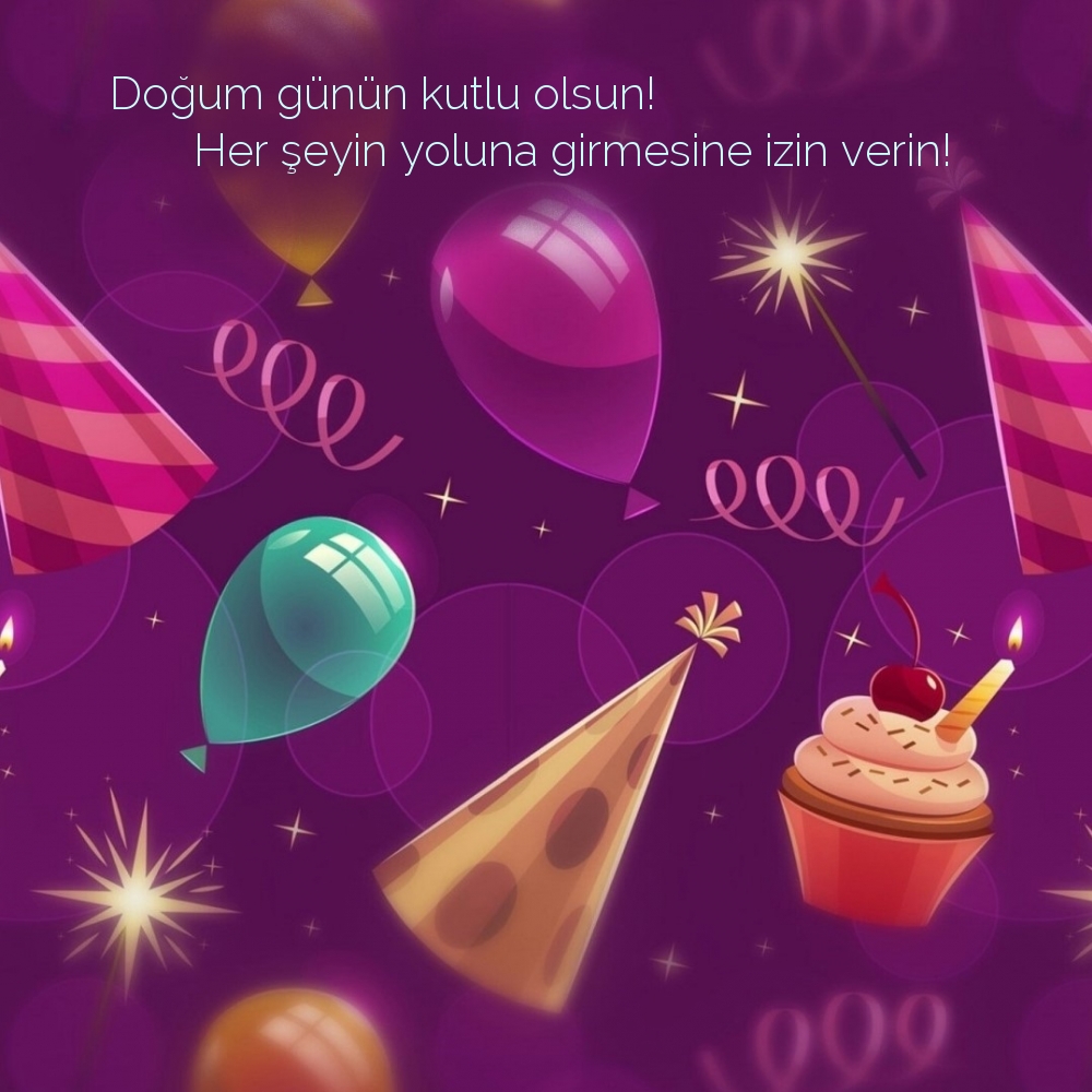 Doğum günün kutlu olsun!