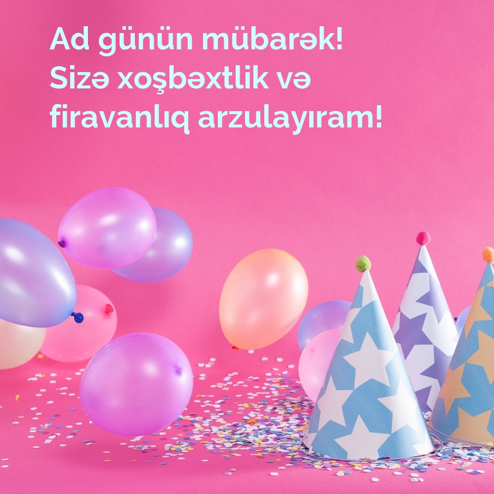 Ad günün mübarək!