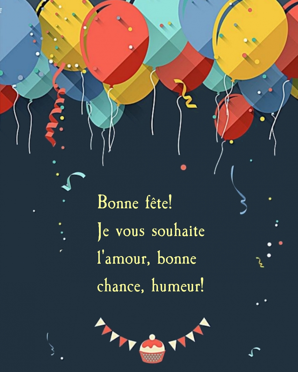 Bonne fête! Je vous souhaite l