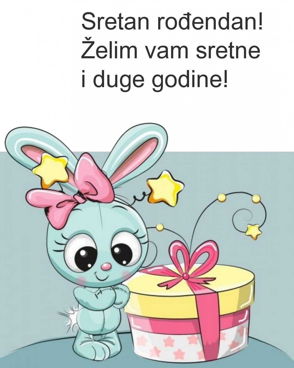 Sretan rođendan! Želim vam sretne i duge godine!
