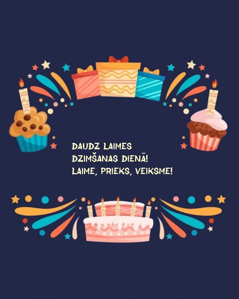 Daudz laimes dzimšanas dienā! Laime, prieks, veiksme!