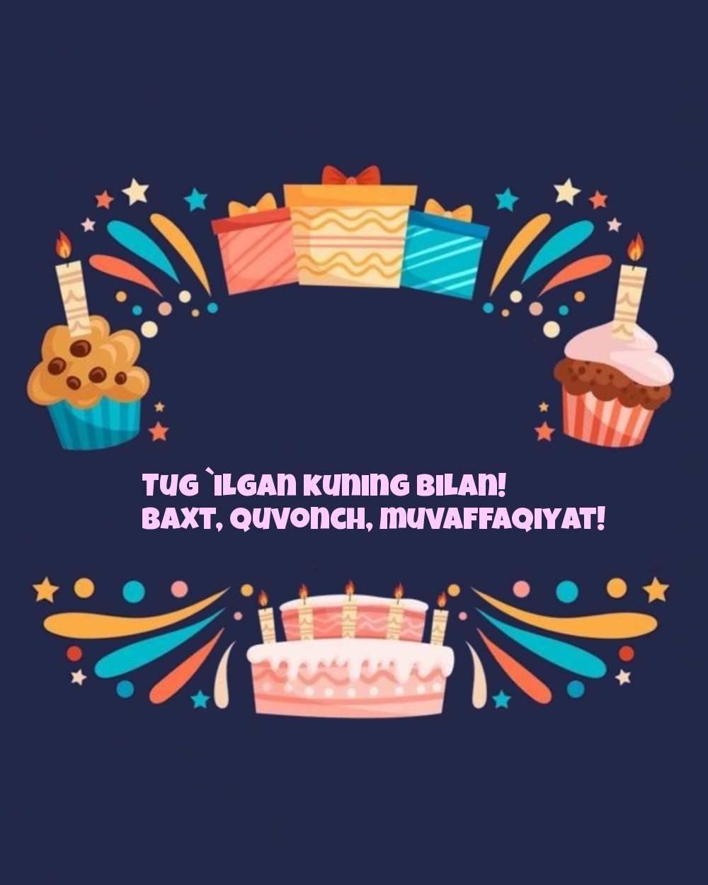 Tug `ilgan kuning bilan! Baxt, quvonch, muvaffaqiyat!