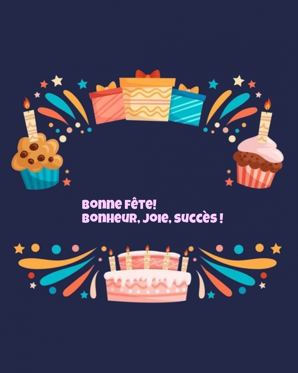 Bonne fête! Bonheur, joie, succès!