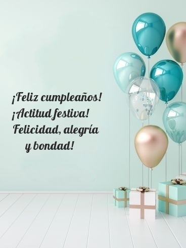 ¡Feliz cumpleaños! ¡Actitud festiva! 