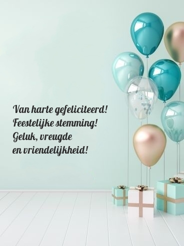 Van harte gefeliciteerd! Feestelijke stemming!