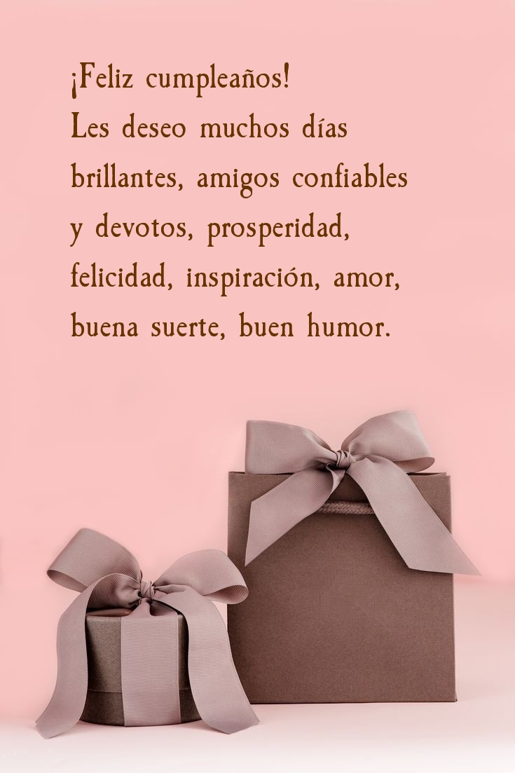 ¡Feliz cumpleaños! Les deseo muchos días brillantes