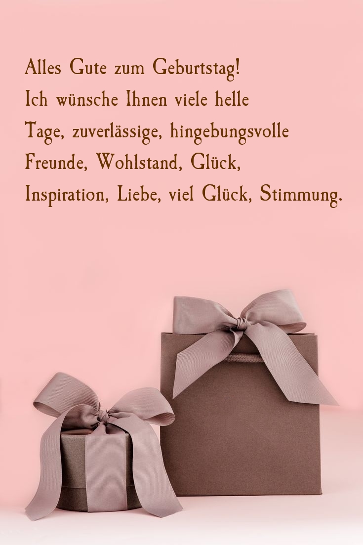 Alles Gute zum Geburtstag! Ich wünsche Ihnen viele helle Tage