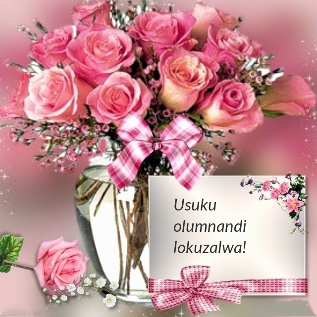 Usuku olumnandi lokuzalwa!