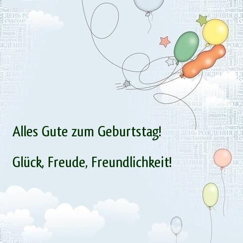 Alles Gute zum Geburtstag! Glück, Freude, Freundlichkeit!