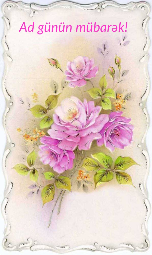 Ad günün mübarək!