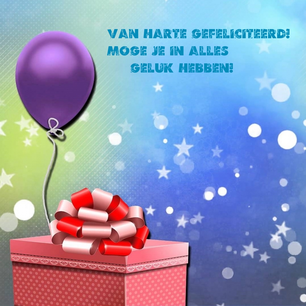 Van harte gefeliciteerd! Moge je in alles geluk hebben!