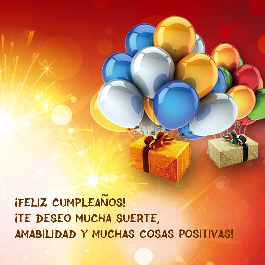 ¡Feliz cumpleaños! ¡Te deseo mucha suerte