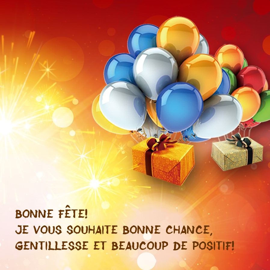 Bonne fête! Je vous souhaite bonne chance