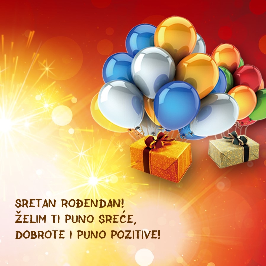 Sretan rođendan! Želim ti puno sreće