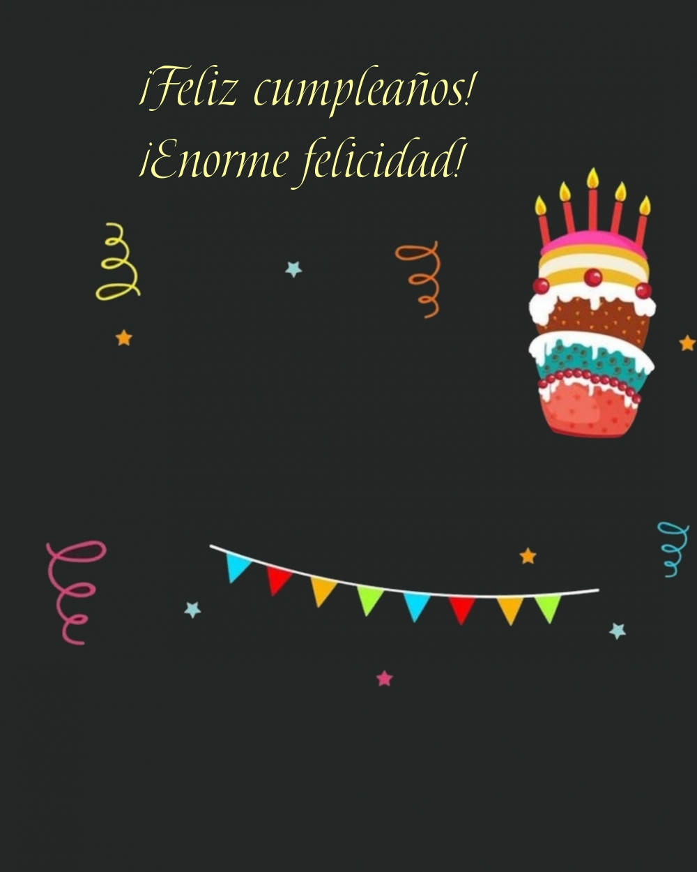 ¡Feliz cumpleaños! ¡Enorme felicidad!