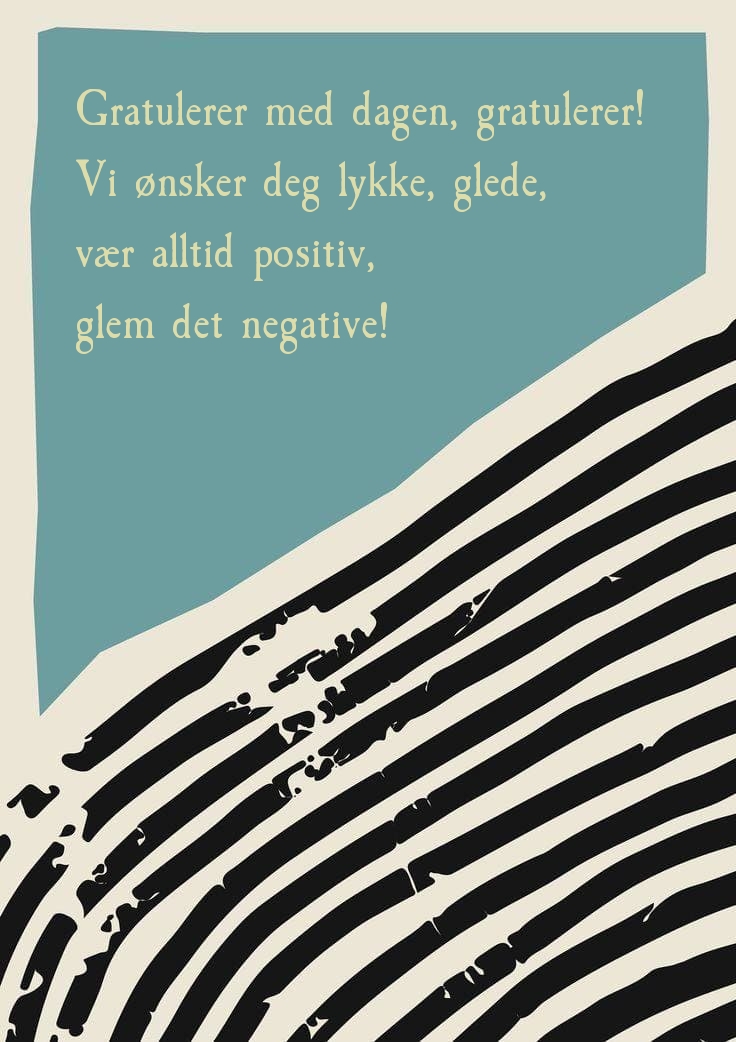 Gratulerer med dagen, gratulerer! Vi ønsker deg lykke