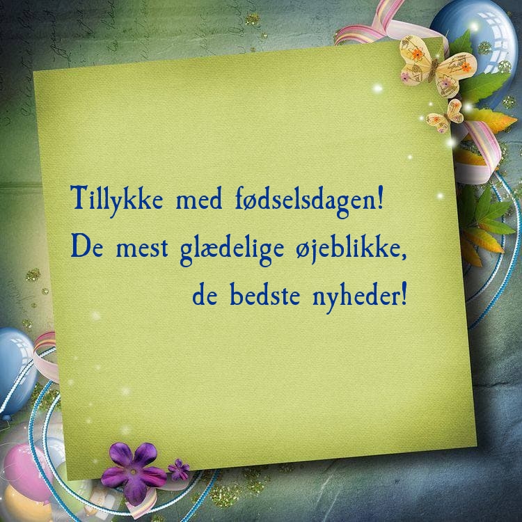 Tillykke med fødselsdagen! De mest glædelige øjeblikke
