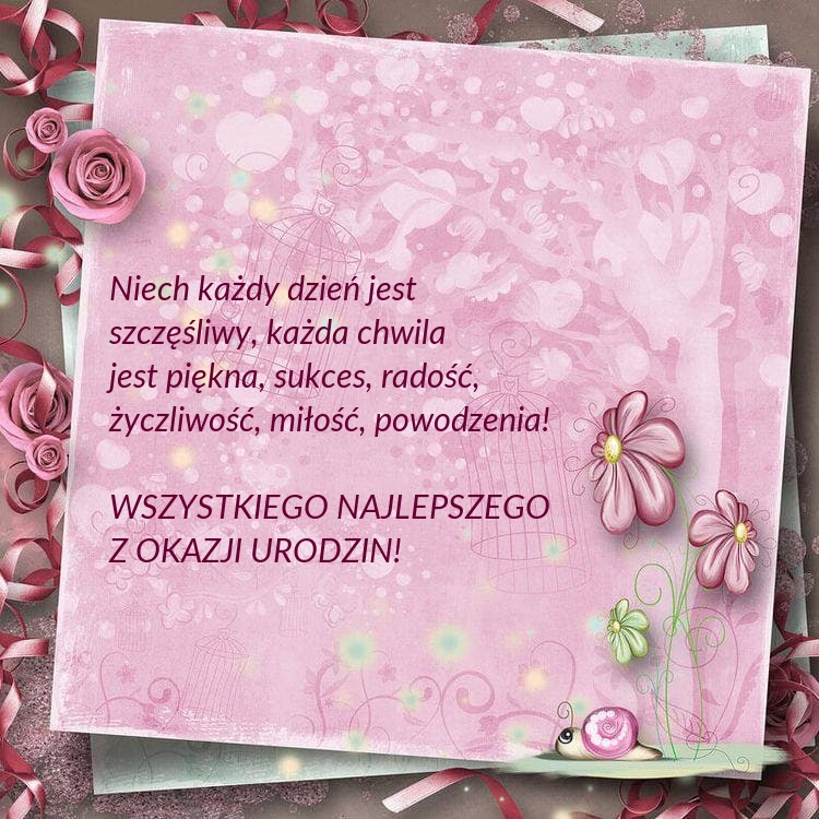 Wszystkiego najlepszego z okazji urodzin! Niech każdy dzień jest szczęśliwy