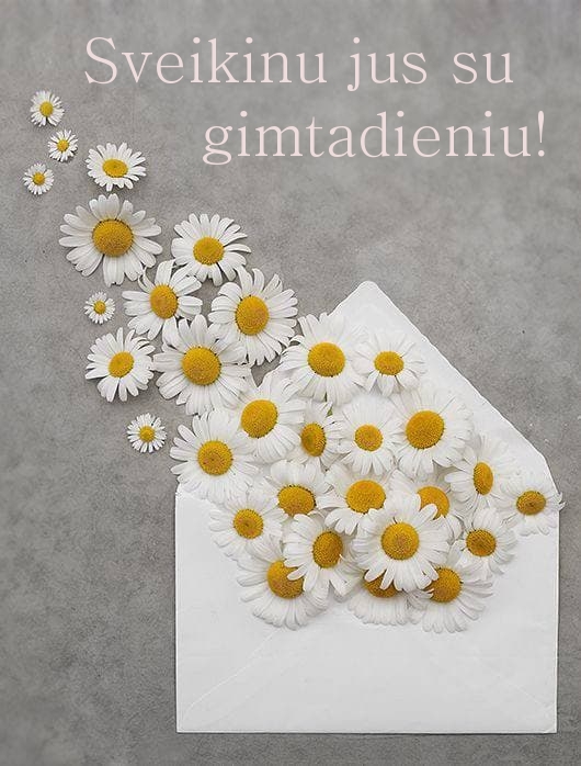 Sveikinu jus su gimtadieniu!