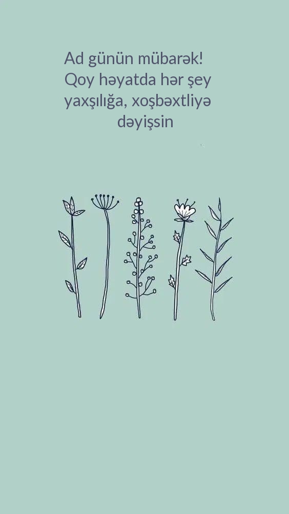 Ad günün mübarək! Qoy həyatda hər şey yaxşılığa