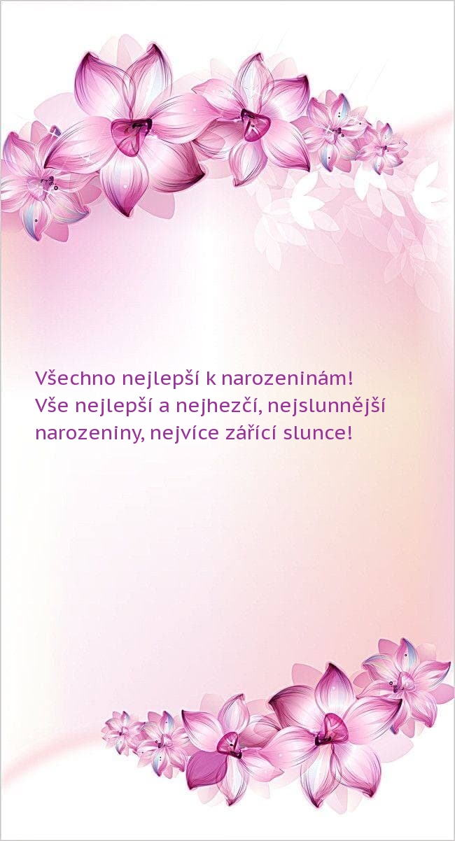Všechno nejlepší k narozeninám! Vše nejlepší a nejhezčí