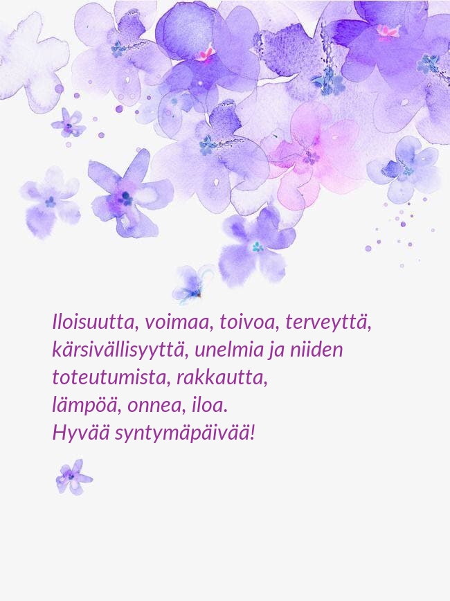 Hyvää syntymäpäivää! Iloisuutta, voimaa, toivoa