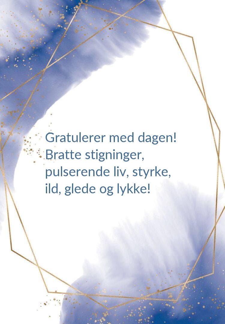Gratulerer med dagen! Bratte stigninger, pulserende liv