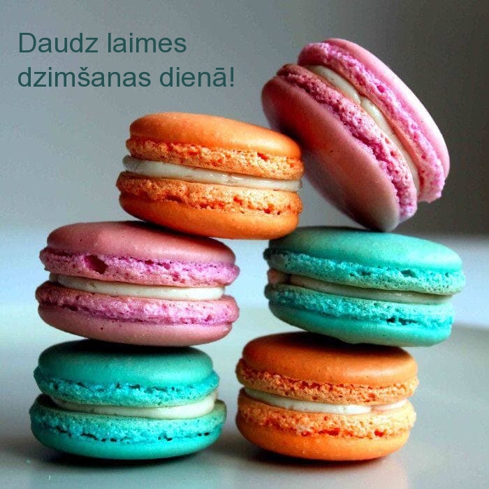Daudz laimes dzimšanas dienā!