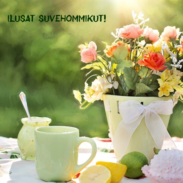 Ilusat suvehommikut!