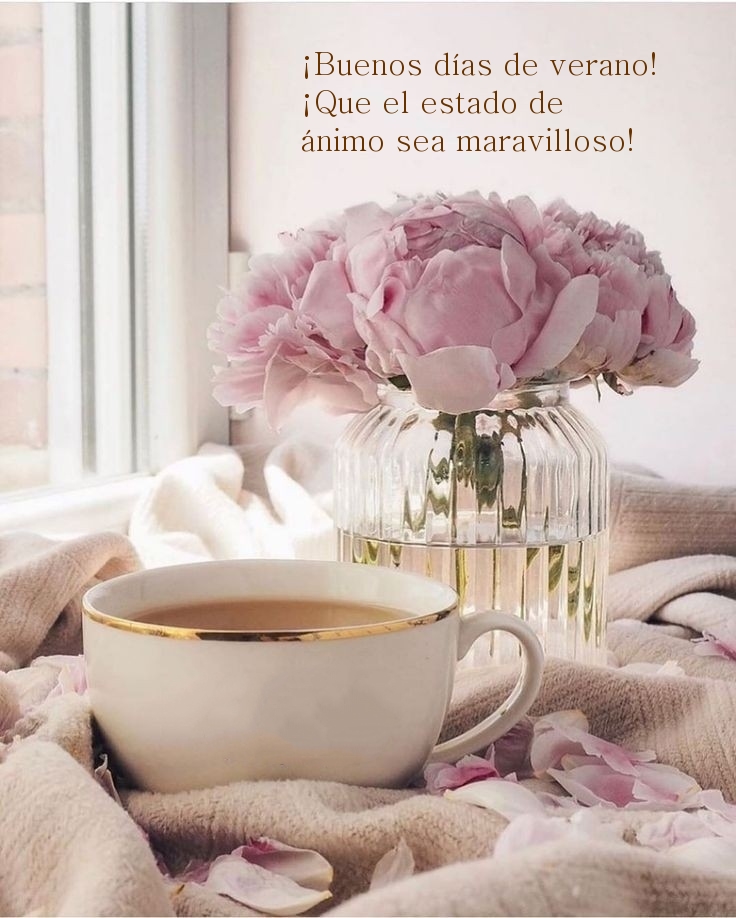 ¡Buenos días de verano! ¡Que el estado de ánimo sea maravilloso!